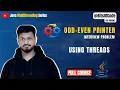 Odd-Even Printer with Threads Memory in Explained Multithreading in Java