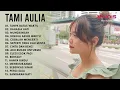 Download Lagu TOP HITS COVER TAMI AULIA | TANPA BATAS WAKTU, RAHASIA HATI, MUNGKINKAH