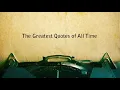 Download Lagu THE GREATEST QUOTES OF ALL TIME