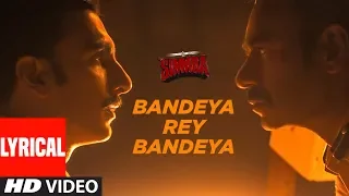 bandeya rey bandeya lyrical simmba ranveer singh sara ali khan arijit singh asees kaur