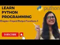 Chapter-1 Input and Output functions in Python-Part-1