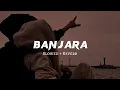 Download Lagu Banjara ♥️ ( Slowed + Reverb Lyrics ) | Ek Villain | Banjara Slowed Lyrical Video