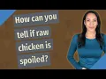 How can you tell if raw chicken is spoiled