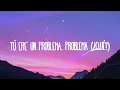 Daddy Yankee - Problema (Letra/Lyrics)
