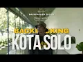 Download Lagu Backpacking ke Kota Solo - Petualangan Seru Disetiap Sudut Kotanya | Backpacker Eps. 02