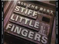 Stiff Little Fingers - Gotta Gettaway