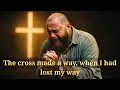 Download Lagu Teddy Swims - The cross made a way, when I had lost my way - This song is for anyone who needs hope