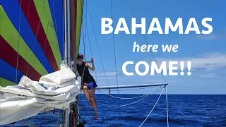 Sailing to the Bahamas without a Gulf Stream crossing!! (Calico Skies Sailing Ep. 16)