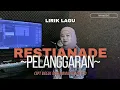 Download Lagu RESTIANADE - PELANGGARAN [LIRIK LAGU]