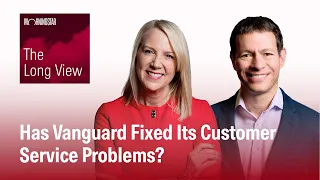 Has Vanguard Fixed Its Customer Service Problems Excerpt