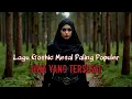 Download Lagu Lagu Gothic Metal Hijab Paling Populer_JIWA YANG TERSESAT_Paling Enak Di Dengar