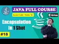 Lecture 18 - How to achieve Encapsulation Beginner to Advance l Java Course 2024 CodeMyth
