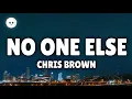 Download Lagu Chris Brown - No One Else (Lyrics) ft. Fridayy \