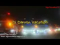 Download Lagu Dj Damon Vacation By Dj Usup