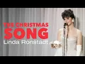 Lagu Linda Ronstadt - The Christmas Song (Official Lyric Video)