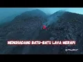 Download Lagu MENGHADANG BATU-BATU LAVA MERAPI🌋🔥
