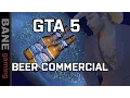 Download Lagu GTA 5 Beer Commercial [Rockstar Editor Attempt 1]