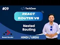 React Router V6 Tutorial Nested Routing Outlet in React Router DOM Hindi Urdu