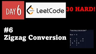 30 HARD Challenge - Day 6 Python for Beginners Leetcode Problem Zigzag Conversion