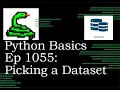 Python Basics Tutorial Picking Our Data Set Machine Learning Journey