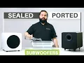 WATCH BEFORE YOU BUY Which SUBWOOFER Should You Choose - Sealed vs Ported Subwoofers