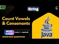 Count Vowels and Consonants in Java String Manuplation Program Java String Interview Questions
