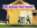 Download Lagu DJ Sudah Tak Cinta (Tiktok Viral)