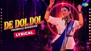 De Dol Dol - Lyrical | দে দোল দোল | Poushali Banerjee | Salil Chowdhury | Ishan Mitra | Bengali Song