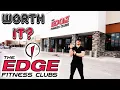 THE EDGE FITNESS CLUBS REVIEW IS IT WORTH IT
