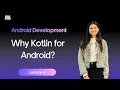 Android Development Course Lecture 4 - Why Kotlin for Android Java vs Kotlin