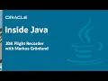 JDK Flight Recorder with Markus Gronlund - Inside Java Podcast 13
