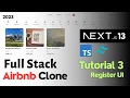 Chapter 3 Register UI Full Stack Airbnb Clone - NextJS 13 4 Tailwind React TypeScript MongoDB 2023
