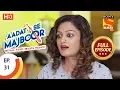 Lagu Aadat Se Majboor - आदत से मजबूर - Ep 31 - Full Episode - 14th November, 2017