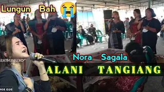 Download Sedih 😭 Saat Nora Sagala Nyanyi Lagu Alani Tangiang Di Tempat Orang Meninggal (Duo Naimarata) MP3