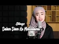 Download Lagu Dalam Diam Ku Mencintaimu (Stings) - Bening Musik Feat Azzahra Putri Cover