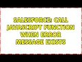 Salesforce call javascript function when error message exists