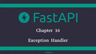 16 FastAPI Python Tutorial - Exception Handler