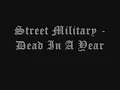Street Military - Dead In A Year