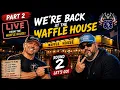 LIVE AT THE WAFFLE HOUSE WITH PATRIOT PRIDE-PART 2