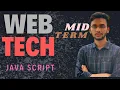 Web Technologies | MID Term | Topic: JAVA SCRIPT
