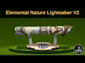 Elemental Nature V2 lightsaber Review