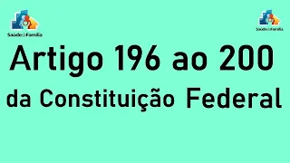Saúde na Constituição art.196 ao 200
