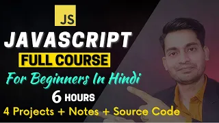 Complete JavaScript In Hindi JavaScript Full Course JavaScript Tutorial For Beginners Hindi