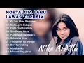 Download Lagu LAGU LAWAS NIKE ARDILA LAGU LAWAS/TEMBANG LAWAS POPULER/ LAGU JADUL90AN/ LAGU 90AN/LAGU LAWAS