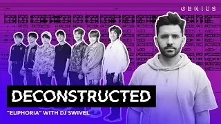 The Making Of BTS Euphoria With DJ Swivel Deconstructed