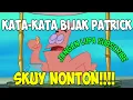 Download Lagu KATA-KATA BIJAK PATRICK || Spongebob bahasa Indonesia