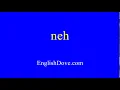 Download Lagu How to pronounce neh in American English.