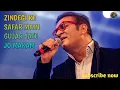 ZINDEGI KE SAFAR MAIN GUZAR JATE HAI JO MAKAM FULL SONG | Abhijeet Bhattacharya Voice Solo Song |