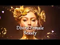 Divine Feminine Beauty Subliminal Frequency: Healing Feminine Energy