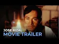 Jose Rizal OFFICIAL MOVIE TRAILER | Cesar Montano | Cinemalaya 2024